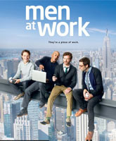 Смотреть Онлайн Мужчины за работой 2 сезон / Men at Work Season 2 [2013]